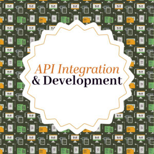 Cover for API Integration and Development. Identify necessary third-party services or data sources to be integrated. Develop custom API endpoints to extend site functionality.